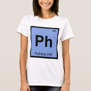 Camiseta Ph - Símbolo de química de Potrero Hill San Fran