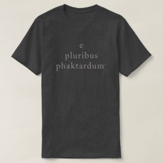 Camiseta phaktardum del pluribus de e