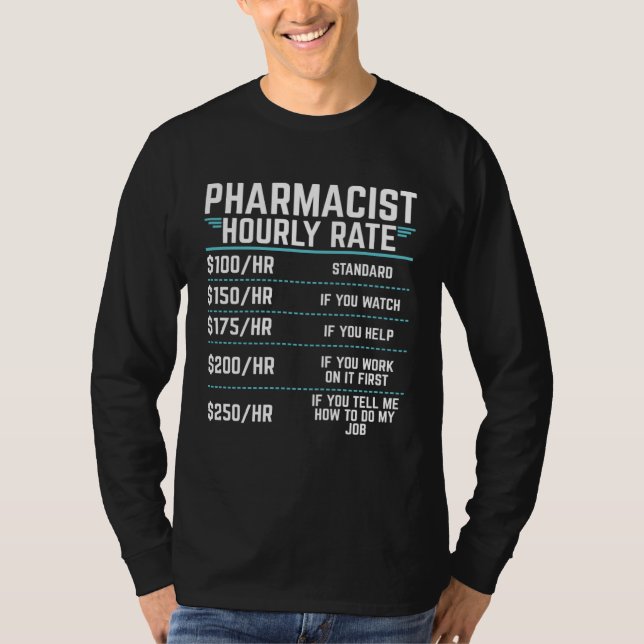 Camiseta Pharmacist Hourly Rate Pharmacy Technician Day Stu (Anverso)