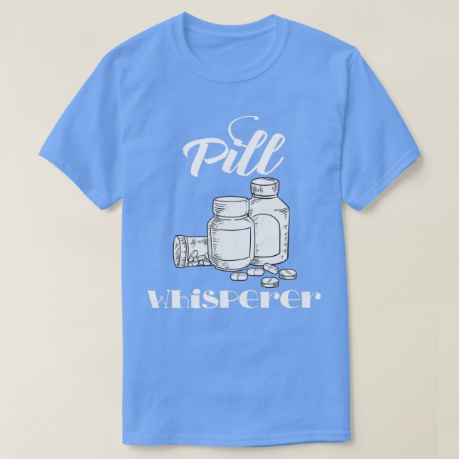 Camiseta Pharmacists Whisperer Gift Pharmacy Tech Medical S (Diseño del anverso)