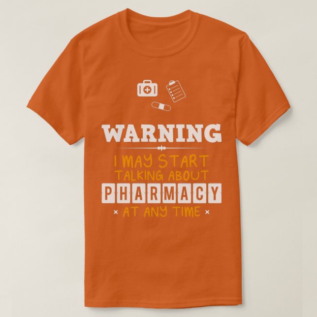 Camiseta Pharmacy Funny Design For Gift 6 (Diseño del anverso)