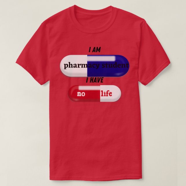 Camiseta Pharmacy Student Ix27m a pharmacy student I have n (Diseño del anverso)