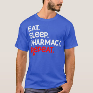 Camiseta Pharmacy Technician Funny Eat Sleep Pharmacy Repea