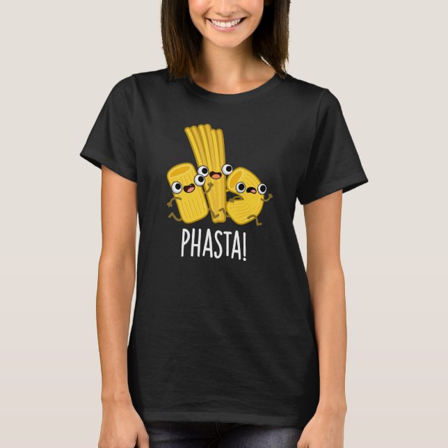 Camiseta Phasta Graciosa pasta rápida Pun Dark BG (Anverso)