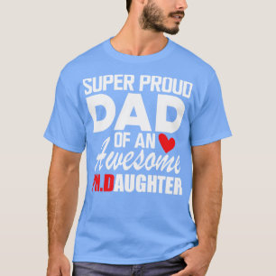 Camiseta PhD Dad Super orgulloso papá de una increíble hija