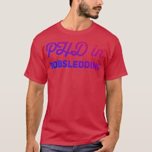 Camiseta Phd En Bobsledding 10