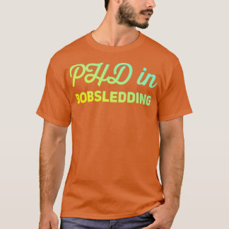 Camiseta Phd En Bobsledding 13