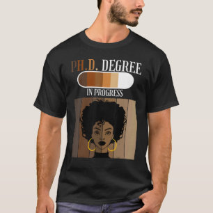 Camiseta PhD En Curso Doctoral Candidata Estudiante Negro A