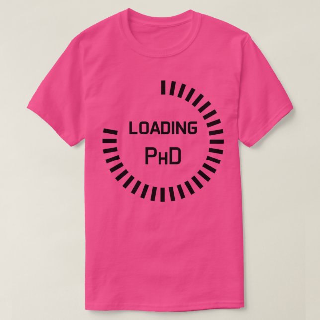Camiseta PhD en curso estudio de la barra de progreso en pr (Diseño del anverso)