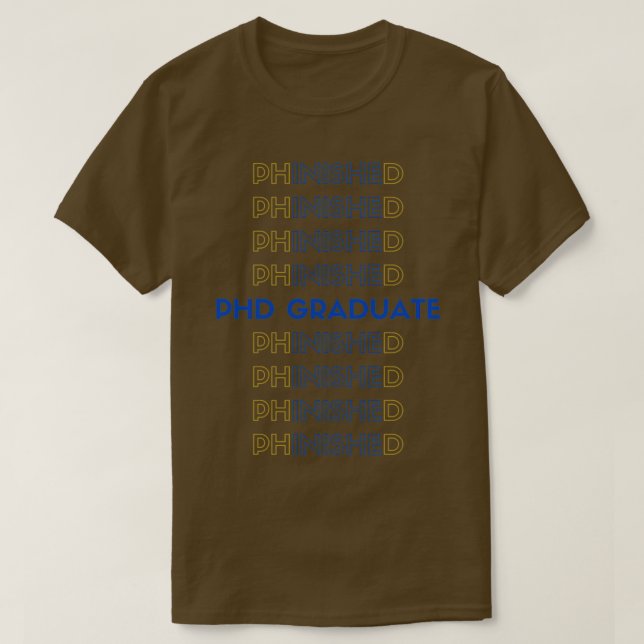 Camiseta PHD GRADUATE Phinishe D 1 (Diseño del anverso)