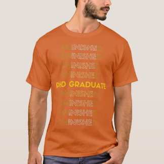 Camiseta PHD GRADUATE PhinisheD 2