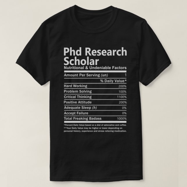 Camiseta Phd Research Scholar Nutritional And Undeniable Fa (Diseño del anverso)