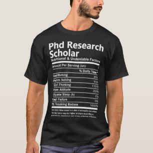 Camiseta Phd Research Scholar Nutritional And Undeniable Fa
