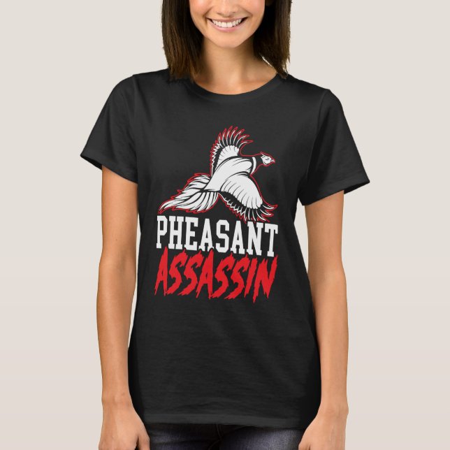 Camiseta Pheasant Hunter Pheasant Hunting Bird Hunt  3 (Anverso)