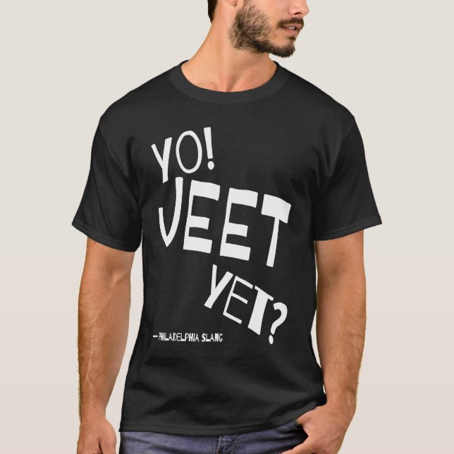 Camiseta Philadelphia Slang Yo Jeet Yet Philly For Did You  (Anverso)