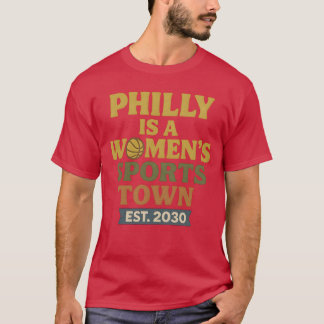 Camiseta Philly es una ciudad de deportes femeninos Est 203