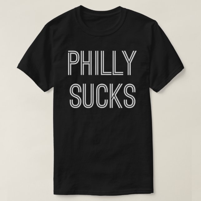 Camiseta Philly Sucks (Texto blanco) (Diseño del anverso)