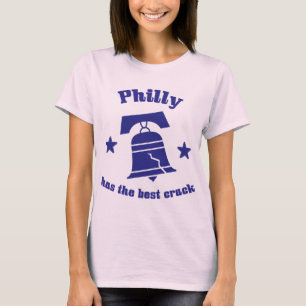 Camiseta Philly Tiene La Mejor Crack