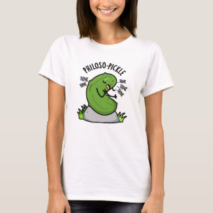 Camiseta Philoso-pickle Funny Pickle Pun