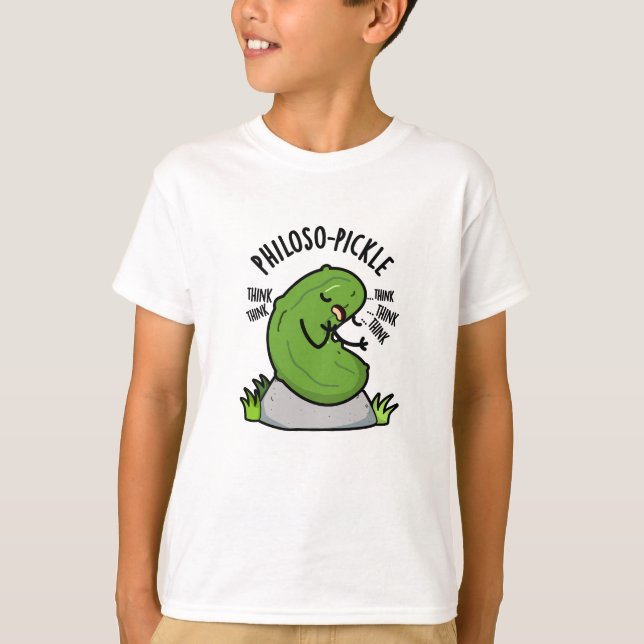 Camiseta Philoso-pickle Funny Pickle Pun (Anverso)