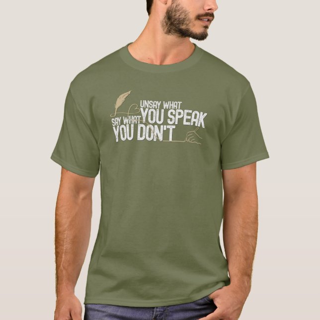 Camiseta Philosophical Quote Unsay What You Speak Virtue T- (Anverso)