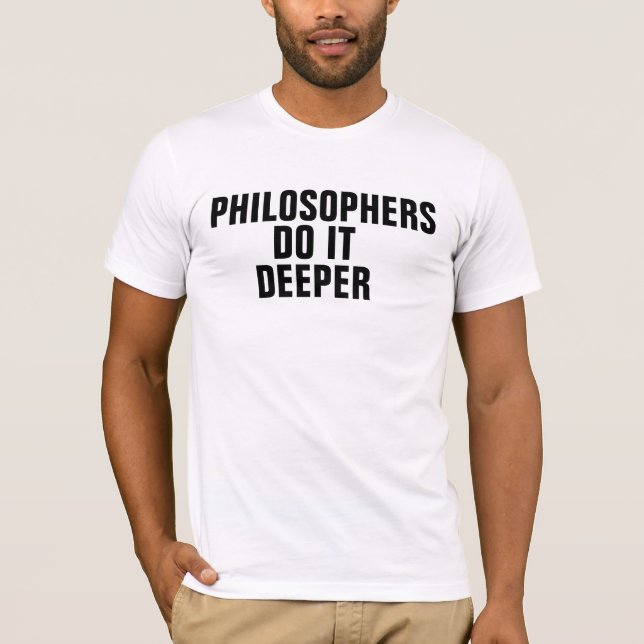 Camiseta Philosphers lo hace más profundo (Anverso)