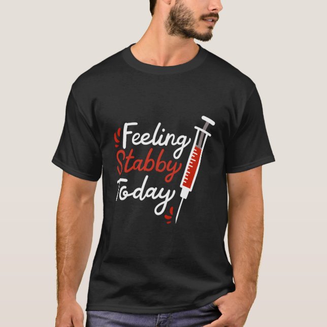 Camiseta Phlebotomía Sensación De Estancamiento Hoy Fleboto (Anverso)