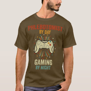 Camiseta Phlebotomist By Day Gaming By Night
