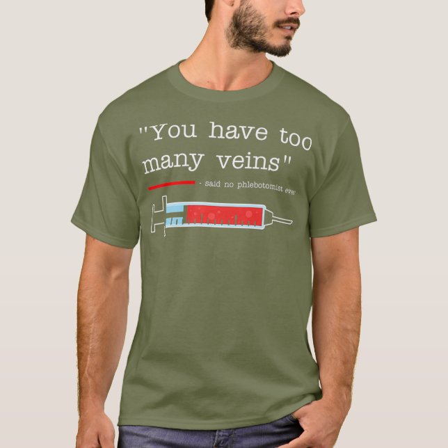 Camiseta Phlebotomist  Funny Venipuncture Saying Gift (Anverso)