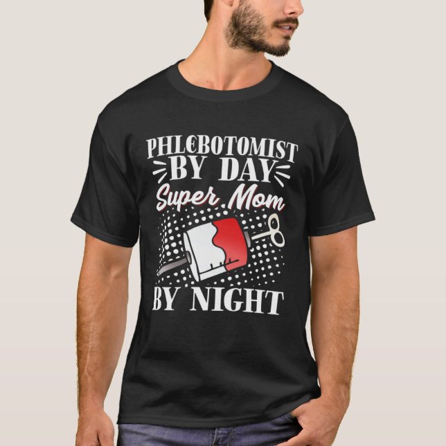Camiseta Phlebotomist Mom Phlebotomy Tech Mother Mother's D (Anverso)