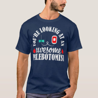 Camiseta Phlebotomist Nurse Awesome Phlebotomy Technician
