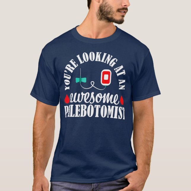 Camiseta Phlebotomist Nurse Awesome Phlebotomy Technician (Anverso)