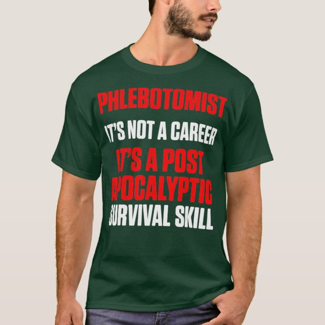 Camiseta Phlebotomist Patients Phlebotomy Technician (Anverso)