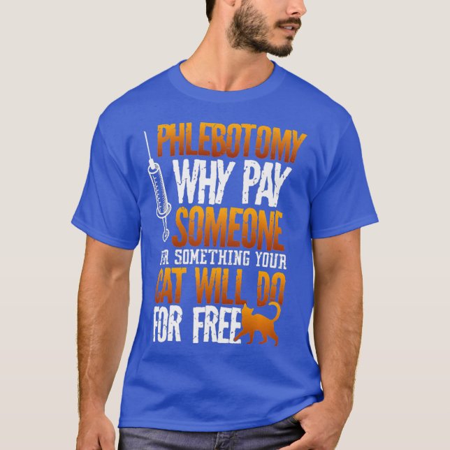 Camiseta Phlebotomist Phlebotomy Cat Funny Tee para (Anverso)