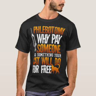 Camiseta Phlebotomist Phlebotomy Cat Funny Tee para