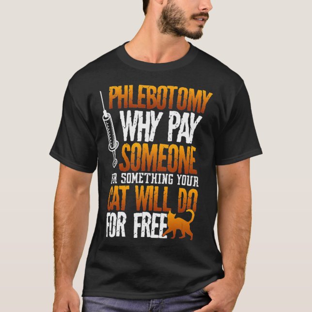Camiseta Phlebotomist Phlebotomy Cat Funny Tee para (Anverso)