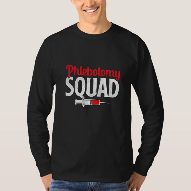 Camiseta Phlebotomy Squad Funny Phlebotomist Nurse Technici (Anverso)