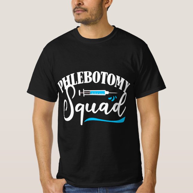Camiseta Phlebotomy Squad Phlebotomist Phlebotomy  (Anverso)