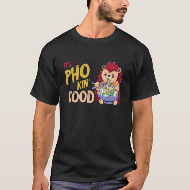 Camiseta Pho Bowl Hedgehog Good Vietnamese Food  Food Pun J (Anverso)