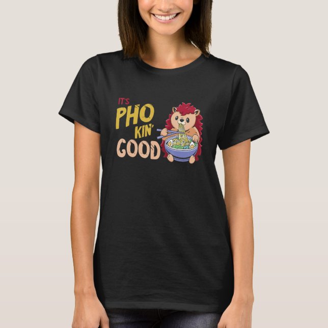 Camiseta Pho Bowl Hedgehog Good Vietnamese Food  Food Pun J (Anverso)