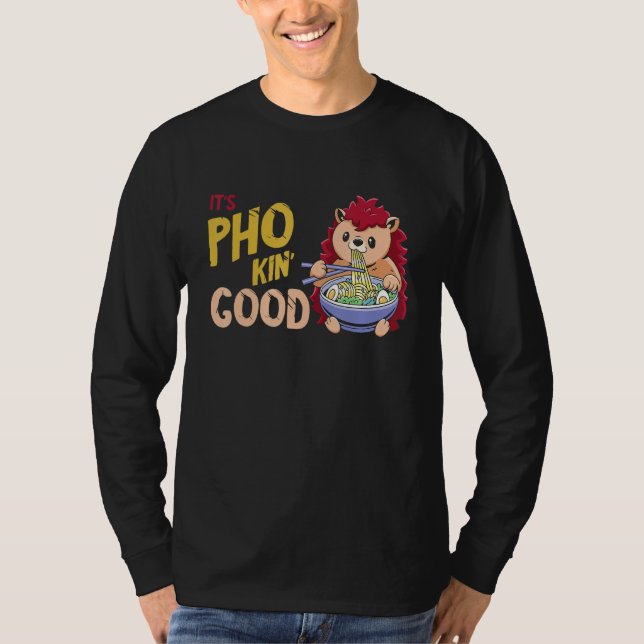 Camiseta Pho Bowl Hedgehog Good Vietnamese Food  Food Pun J (Anverso)