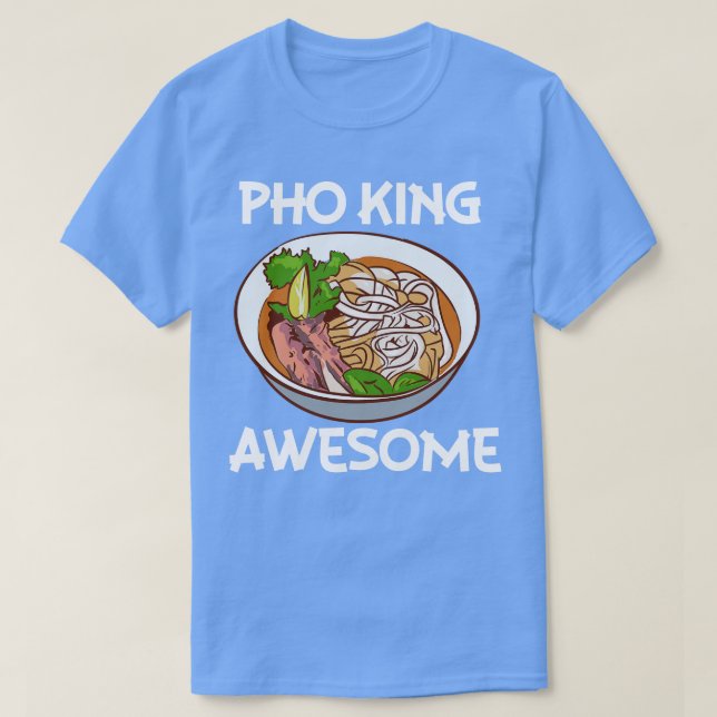 Camiseta Pho King Awesome Pho Noodle Soup Vietnamita (Diseño del anverso)