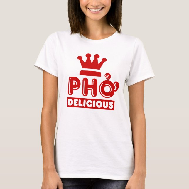 Camiseta Pho King Delicious (Anverso)