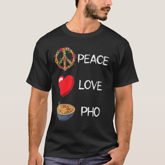 Camiseta Pho Love Peace Heart Unity Pho Soup Vietnamita Noo (Anverso)