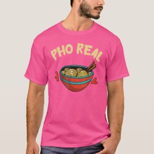 Camiseta Pho Real Asian Food Pho Noodle Soul Pun