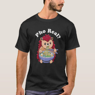 Camiseta Pho Real Hedgehog Pho Bowl Sopa de fideos vietnami