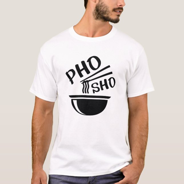 Camiseta Pho Sho (Anverso)