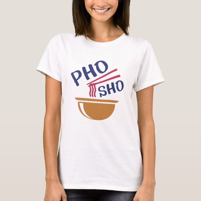 Camiseta Pho Sho (Anverso)
