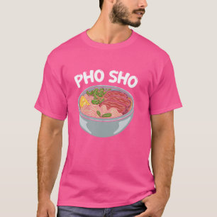 Camiseta Pho Sho Comida Vietnamita Pun Asian Vietnam Souv L