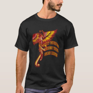 Camiseta Phoenix Firebird Mítico Por Qué Renunciar Cuando P